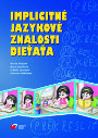 attachment:Implicitne-jazykove-znalosti.png attachment:Implicitne-jazykove-znalosti.png