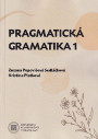 attachment:Pragmatická gramatika 1. attachment:Pragmatická gramatika 1.