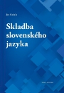 Skladba slovenského jazyka Skladba slovenského jazyka