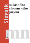 Slovník súčasného slovenského jazyka. M – N